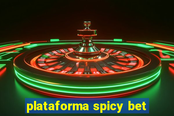 plataforma spicy bet